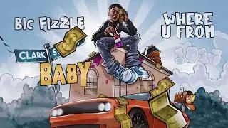 BiC Fizzle - Where U From [Official Audio]