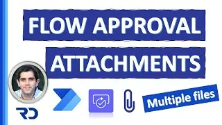 Flow Approval Attachments - Power Automate Tutorial