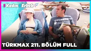 1 Kadın 1 Erkek || 211. Bölüm Full Turkmax