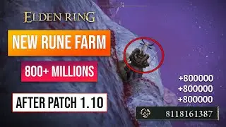 Elden Ring Rune Farm | New Rune Glitch After Patch 1.10! Easy 800 Million Runes!