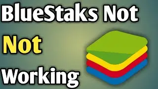 Bluestacks Not Working On Windows 7 | Bluestacks Open Problem | Android App Player For Pc