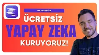 LM Studio ile Ücretsiz Yapay Zeka Kuruyoruz; DeepSeek, LLama, QWEN
