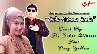 Duda Ketemu Janda  ||  H. Subro Alfarizi Ft Neng Yellow