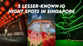 5 Lesser-known IG Night Spots in Singapore | The Travel Intern