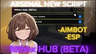*BEST* Cross-Platform ARSENAL SCRIPT | Mtthx Hub - SIMPLE UI! | AIMBOT & ESP