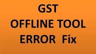 Gst Offline Tool Not Working   Windows 7