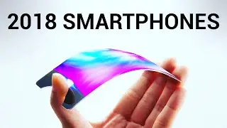 TOP 10 UPCOMING Smartphones in 2018