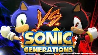 SONIC GENERATIONS - SHADOW VS SONIC !! - BÖLÜM 4