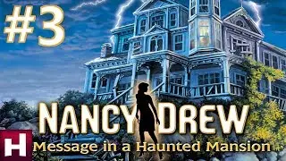 Nancy Drew: Message in a Haunted Mansion Walkthrough part 3