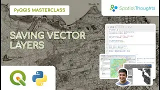 Saving Vector Layers - PyQGIS Masterclass