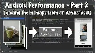 Performance optimisations for android applications - Part 2 Creating AsyncTask