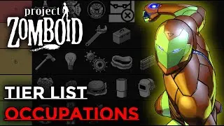 PROJECT ZOMBOID TIER-LIST: OCCUPATIONS