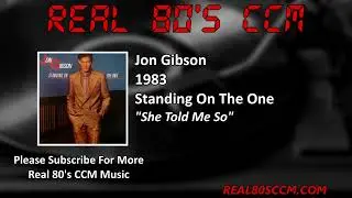 Jon Gibson - She Told Me So