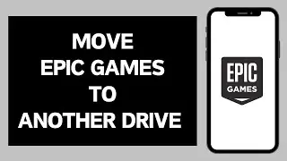 How To Move Epic Games To Another Drive (Full Tutorial)