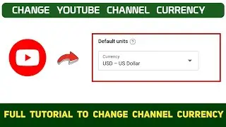 How to  change the currency unit of Youtube channel - Full Tutorial