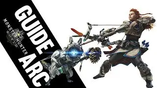 GUIDE ARC - Monster Hunter World FR