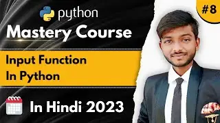 Input Function in Python | Python Mastery Full Course in Hindi | CodeWithShani