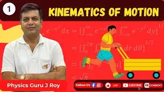 Kinematics of Motion for JEE NEET | Class 11 & 12 #Physics #medical #engineering  @jroyphysics