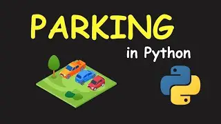 I CREATE PARKING MANAGEMENT SYSTEM USING PYTHON & LEARN PYTHON BY BUILDING SIMPLE PROJECTS