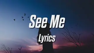 Melii - See Me (Lyrics / Lyric Video)