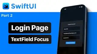 SwiftUI Login Page Tutorial (TextField Keyboard Focus - FocusState) Part 2