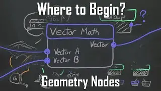 Where to Begin in Geometry Nodes: Vector Math