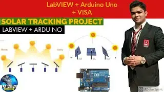 LabVIEW | Solar Tracking with Labview VISA & Arduino | LabVIEW + VISA + Arduino