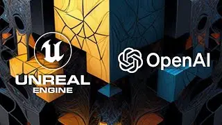 OpenAI плагин для Unreal Engine. Обзор OpenAI API