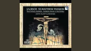 J.S. Bach: Matthäus-Passion, BWV 244 / Erster Teil - No. 1 Kommt, ihr Töchter, helft mir klagen