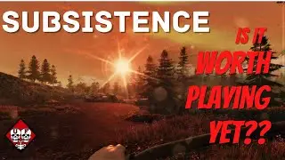 Is Subsistence Worth Buying in 2021? | Quick Review | Gameplay Breakdown | Ep. 00