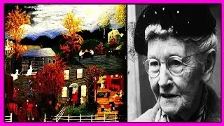 Жизнерадостные Картины 100-летней Бабушки МОЗЕС!Одна из Самых Известных Художниц Америки!