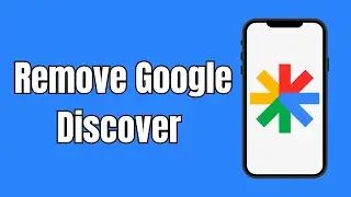 How To Remove Google Discover From Home Screen - Full Guide