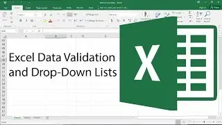 Advanced Excel - Data Validation and Drop-Down Lists