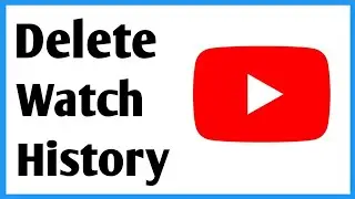 Delete All Youtube Watch History | Youtube Mein Dekha Hua Video Kaise Delete Kare