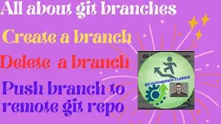 16. All about Git Branching | push a branch to git remote repo