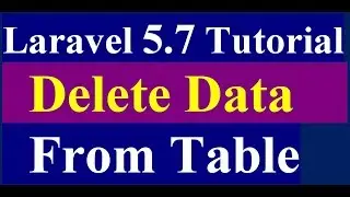 How To Delete Data From Table By ID In Laravel | laravel 5.7 Tutorial