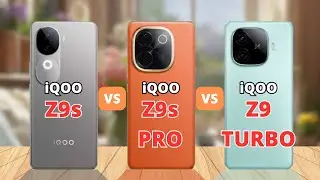 iQOO Z9s vs iQOO Z9s Pro vs iQOO Z9 Turbo | PHONE COMPARISON