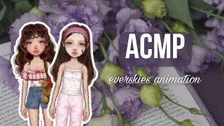 АСМР видео everskies animation🧸*анимированный коллаж*