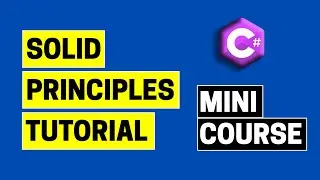 SOLID Principles in C# Tutorial | Mini Course