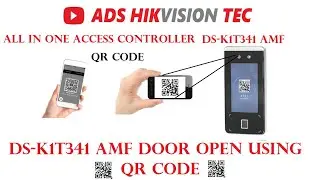 Hikvision DS-K1T341 AMF All in one Terminal QR code scan configuration