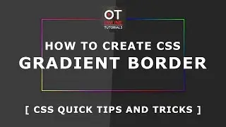 How To Create CSS Gradient Border - Css Quick Tips And Trick - Pure Css Tutorials