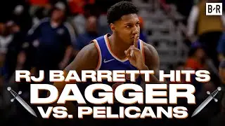 RJ Barrett Drops Career-High, Hits Clutch Dagger vs. Pelicans