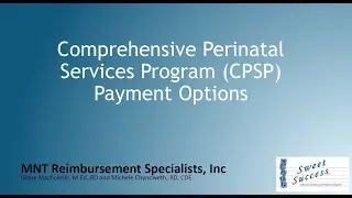 Training Module - June 6, 2022 - Comprehensive Perinatal Services Program (CPSP) Payment Options