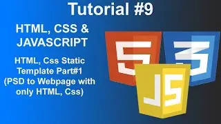 Part #1 | HTML, CSS Static Template (Tutorial #9) [HTML, CSS, Javascript]