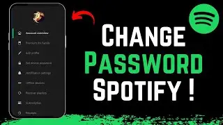 How To Change Your Password On Spotify