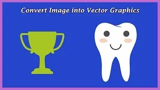 How to Convert Image into Vector Graphics with Adobe Illustrator CC New 2019