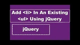 How To Add li In An Existing ul Using jQuery