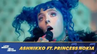 Ashnikko ft. Princess Nokia - Slumber Party (Live On Late Night with Seth Meyers)