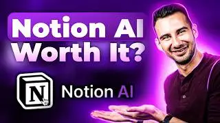 Notion AI Tutorial: Is It Really Worth It? (2025)