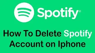 How To Delete Spotify Account on iPhone (2022)